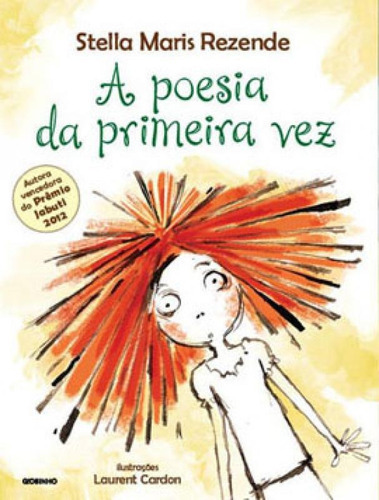 A poesia da primeira vez, de Rezende, Stella Maris. Editora GLOBINHO, capa mole, edição 1ª edição - 2014 em português