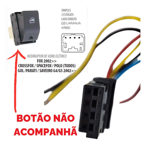 Par Conector Botao Vidro Eletrico Fox Crossfox Spacefox