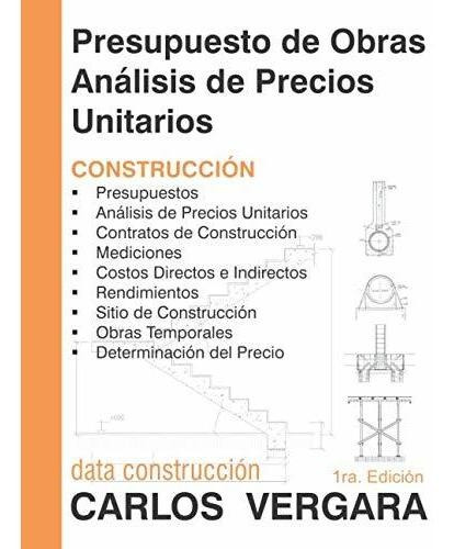 Libro : Presupuesto De Obras Analisis De Precios Unitarios.