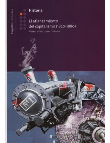 Historia 2 El Afianzamiento Del Capitalismo (1820-1880)