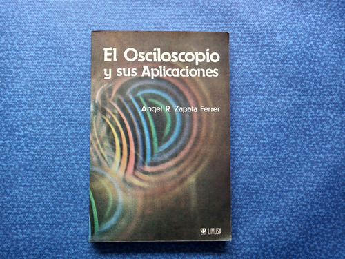 El Osciloscopio U Sus Aplicaciones
