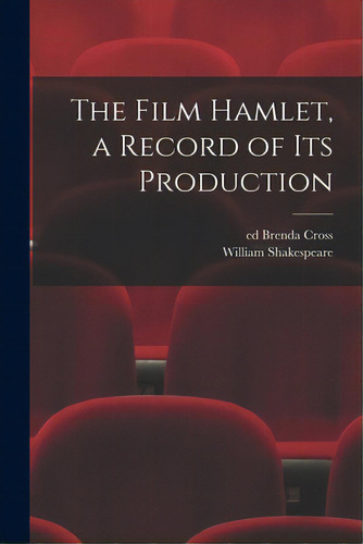The Film Hamlet, A Record Of Its Production, De Cross, Brenda Ed. Editorial Hassell Street Pr, Tapa Blanda En Inglés