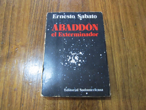 Abaddón El Exterminador - Ernesto Sabato - Ed: Sudamericana 