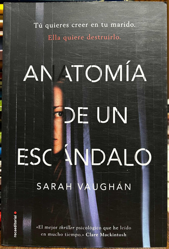 Anatomía De Un Escándalo - Sarah Vaughan Rocaeditorial