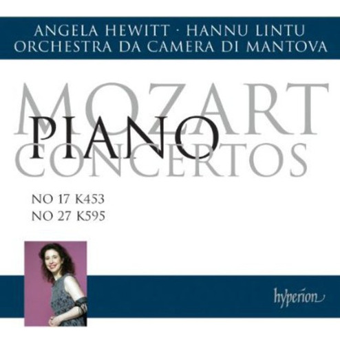 Angela Hewitt; W.a. Mozart Piano Ctos 17 Y 27 Cd