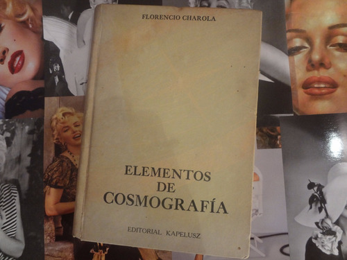 Elementos De Cosmografía De Florencio Charola 
