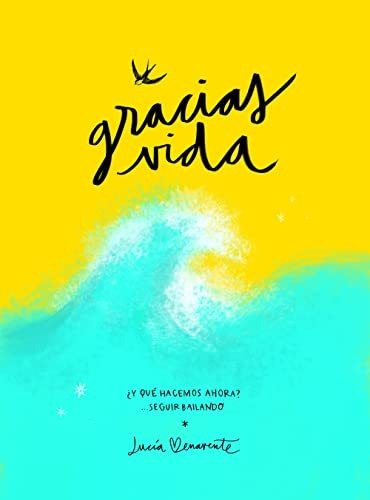 Gracias Vida - Be Lucia