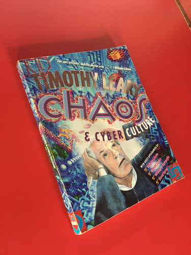 Timothy Leary - Libro Chaos And Cyber Culture (Usado)