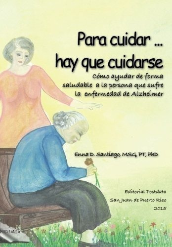 Para Cuidar ... Hay Que Cuidarseo Ayudar De..., de Santiago, Dra. Enna D.. Editorial CreateSpace Independent Publishing Platform en español
