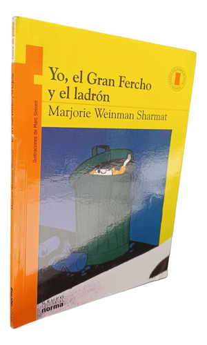 Yo, El Gran Fercho Y El Ladron, De Weinman Sharmat,