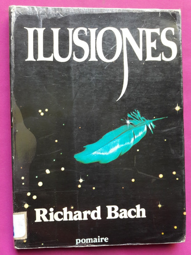 Ilusiones - Richard Bach - Editorial Pomaire