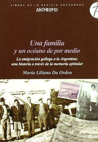 Una Familia Y Un Oceano De Por Medio, de Da Orden Maria Lilia. Editorial Anthropos en español