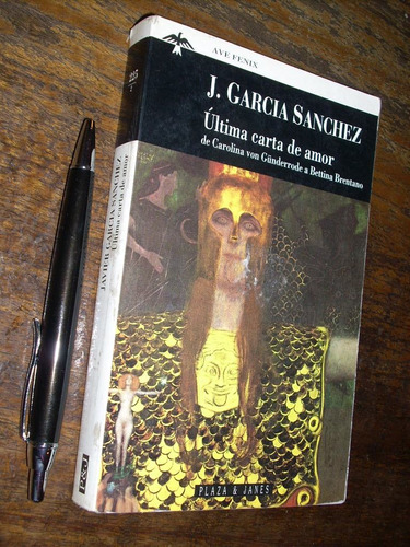 Última Carta De Amor J García Sánchez Plaza & Janés