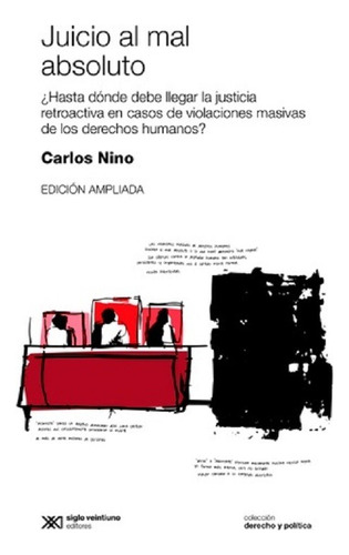 Juicio Al Mal Absoluto - Carlos Nino - Libro Nuevo