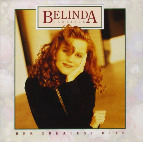 Belinda Carlisle - Her Greatest Hits- Cd 1992