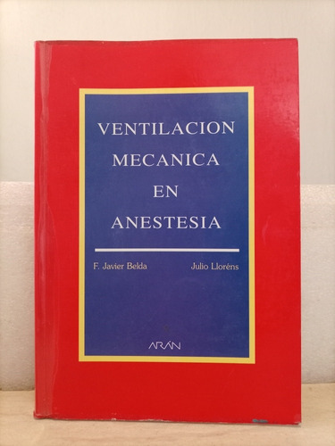 Libro. Ventilación Mecánica En Anestesia. Aran.