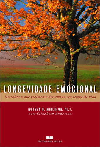 Longevidade emocional, de Anderson, Elizabeth. Editora Best Seller Ltda, capa mole em português, 2005