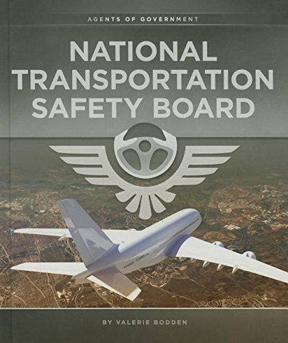 National Transportation Safety Board (agents Of Government)