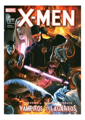 X-men Vampiros Y Lagartos - Marvel Comics Ovni Press