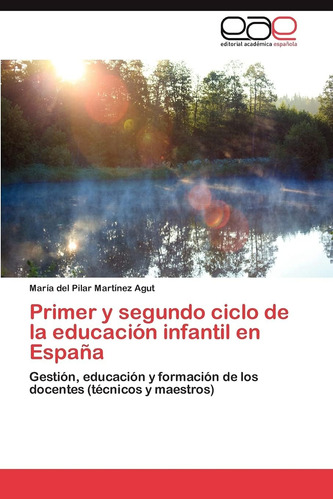 Libro: Primer Y Segundo Ciclo De La Educación Infantil En Es