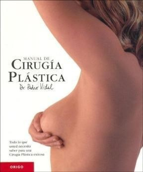Manual De Cirugia Plastica (rustica) - Vidal Pedro (papel)