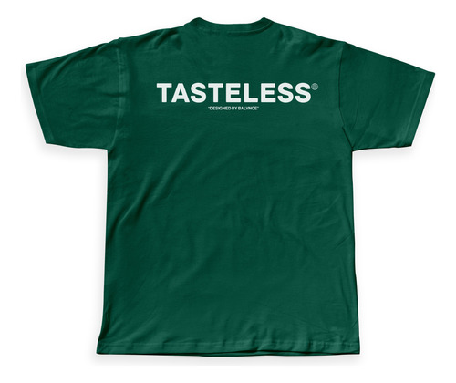 Tasteless T Shirt