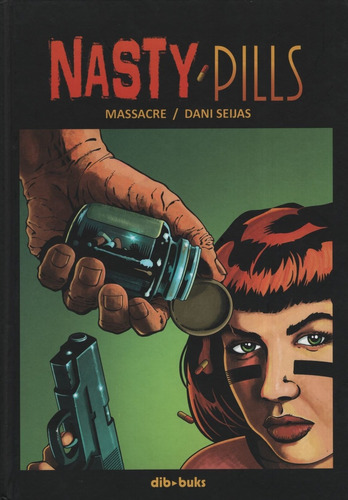 Nasty Pills