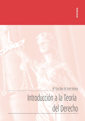 Introducciãâ³n A La Teorãâa Del Derecho, De Díaz De Terán Velasco, Mª Cruz. Editorial Ediciones Universidad De Navarra, S.a., Tapa Blanda En Español