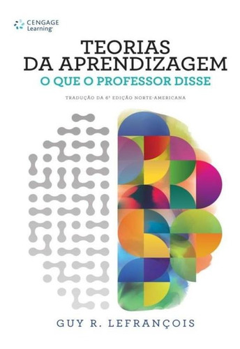 Teorias Da Aprendizagem - O Que O Professor Disse - 2ª Ed