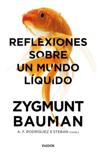 Libro Reflexiones Sobre Un Mundo Líquido Bauman Paidós