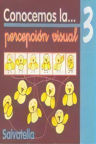 Conocemos Percepciãâ³n Visual 3: Percepción Visual, De Sabate I Rodie, Teresa., Vol. 3. Editorial Salvatella, Tapa Blanda En Español