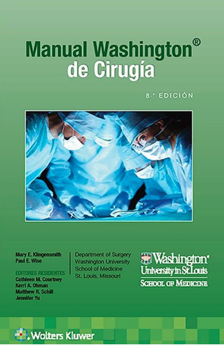 Manual Washington De Cirugía 8a Ed Klingensmith Wolters Kluw