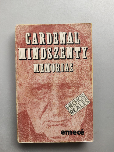 Cardenal Mindszenty , Memorias - Emece  