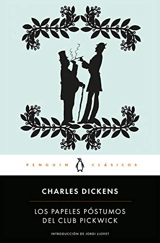 Los Papeles Postumos Del Club Pickwick - Dickens Charles