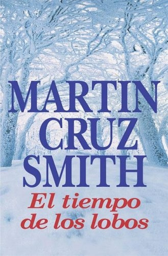 El Timpo De Los Lobos - Martín Cruz Smith