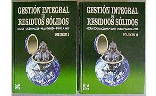 Gestión Integral De Residuos Sólidos, 2t. , Libro