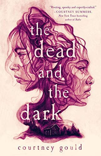 The Dead and the Dark, de Gould, Courtney. Editorial Wednesday Books, tapa dura en inglés