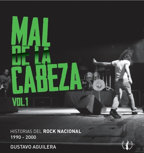 Mal De La Cabeza Vol. 1, Gustavo Aguilera