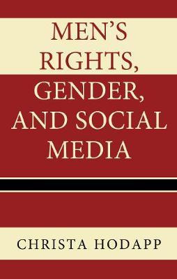 Libro Men's Rights, Gender, And Social Media - Christa Ho...