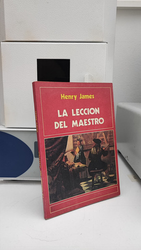 La Lección Del Maestro - Henry James - Once, Barrio Nor (Usado)