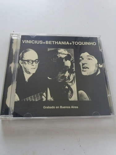 Cd Vinicius + Bethânia + Toquinho - Grabado En Buenos Aires