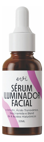 Sérum Iluminador Facial Evi Clareamento De Manchas E Melasma Tipo De Pele Para Os Tipos