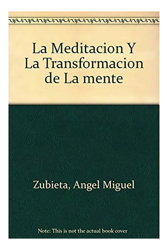 Meditacion Y La Transformacion De La Mente ,la - #c