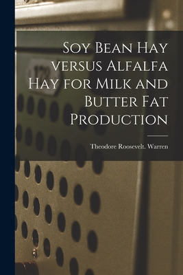 Libro Soy Bean Hay Versus Alfalfa Hay For Milk And Butter...