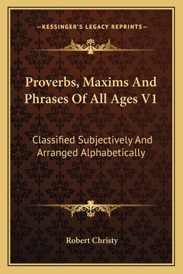 Libro Proverbs, Maxims And Phrases Of All Ages V1: Classi...