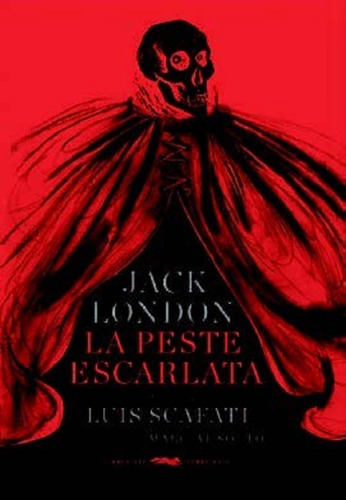 La Peste Escarlata - Jack London  - Zorro Rojo