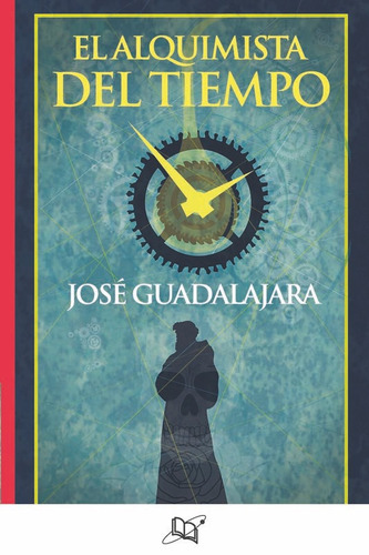 El Alquimista Del Tiempo