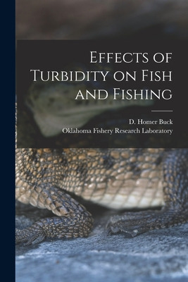 Libro Effects Of Turbidity On Fish And Fishing - Buck, D....