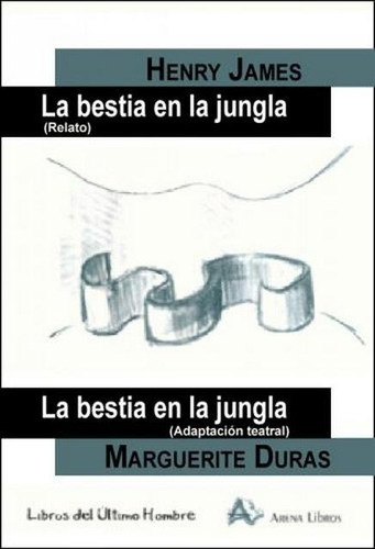 La Bestia En La Jungla - James, Duras