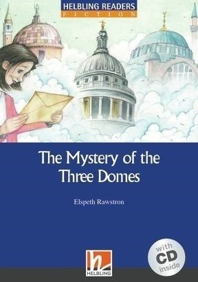 The Mystery Of The Three Domes - With Cd - Helbling Blue Ser